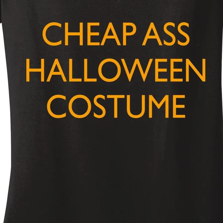 Funny Cheap Ass Halloween Costume Women's V-Neck T-Shirt