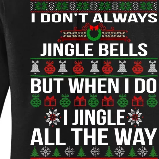 Funny Christmas I Jingle All The Way Women's Pullover Hoodie