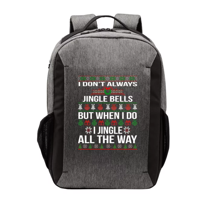 Funny Christmas I Jingle All The Way Vector Backpack