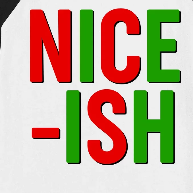 Funny Christmas Nice-ish Baseball Sleeve Shirt