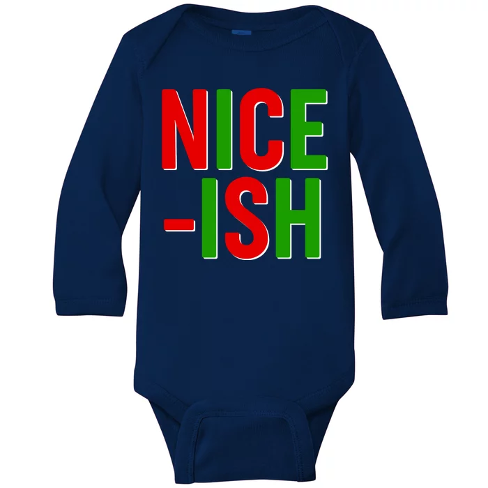 Funny Christmas Nice-ish Baby Long Sleeve Bodysuit