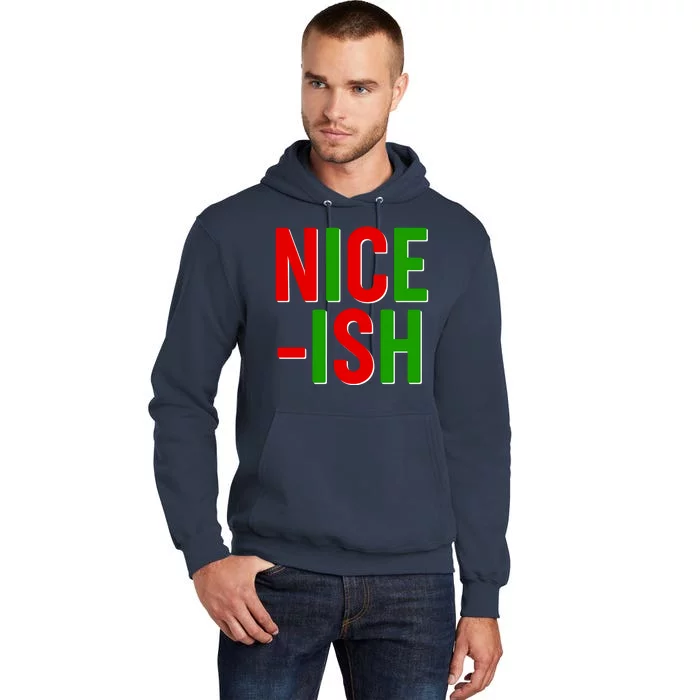 Funny Christmas Nice-ish Tall Hoodie