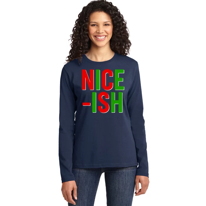 Funny Christmas Nice-ish Ladies Long Sleeve Shirt