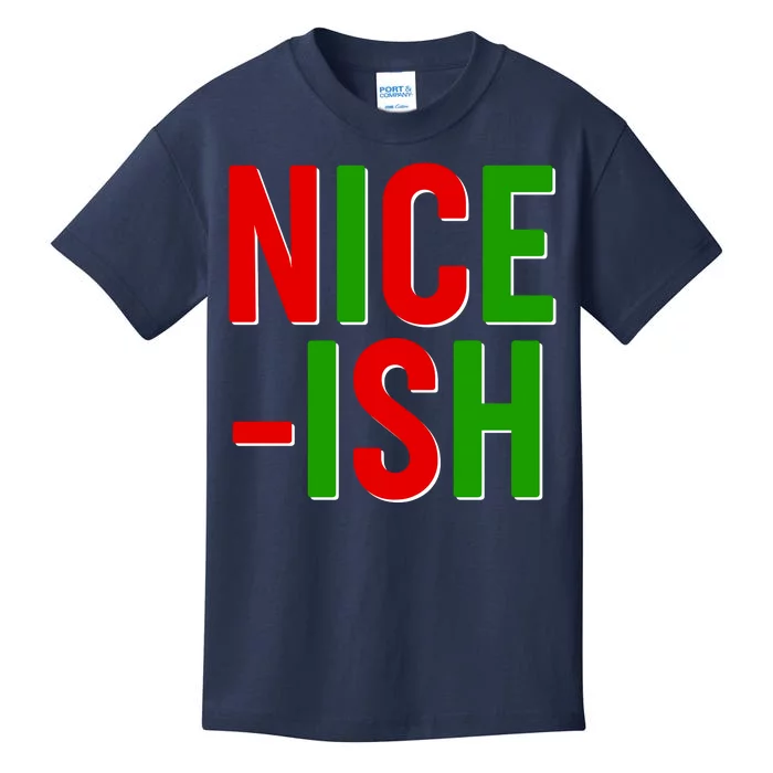 Funny Christmas Nice-ish Kids T-Shirt