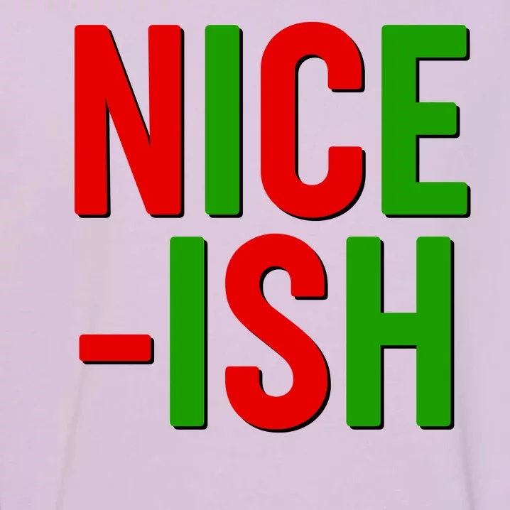 Funny Christmas Nice-ish Garment-Dyed Sweatshirt