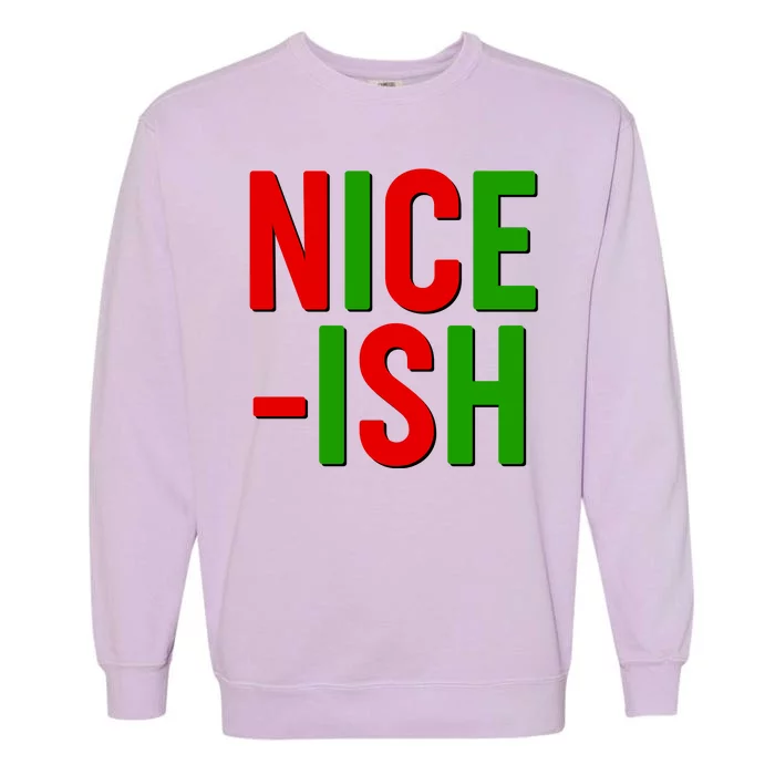 Funny Christmas Nice-ish Garment-Dyed Sweatshirt