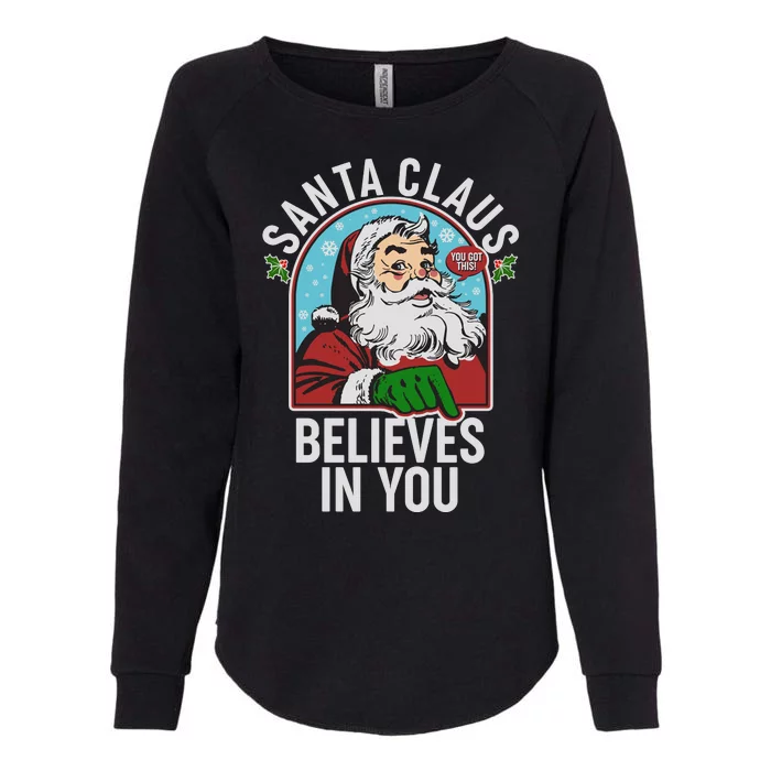 Funny Christmas Vintage Santa Claus Believe In You Womens California Wash Sweatshirt