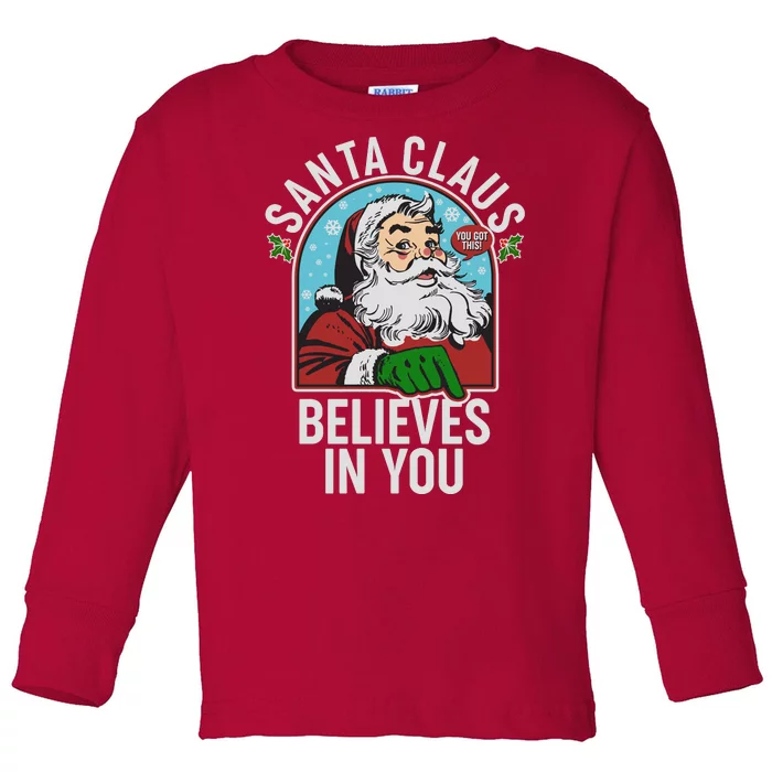 Funny Christmas Vintage Santa Claus Believe In You Toddler Long Sleeve Shirt