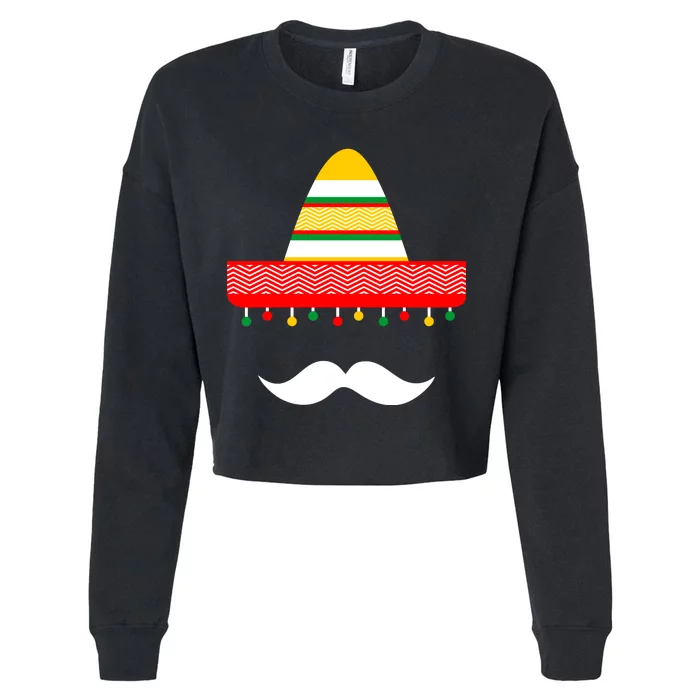 Funny Cinco De Mayo Mexican Hat Sombrero Mustache Cropped Pullover Crew