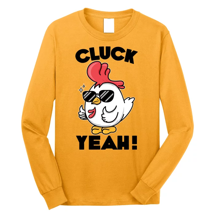 Funny Cluck Yeah! Cool Chicken Long Sleeve Shirt