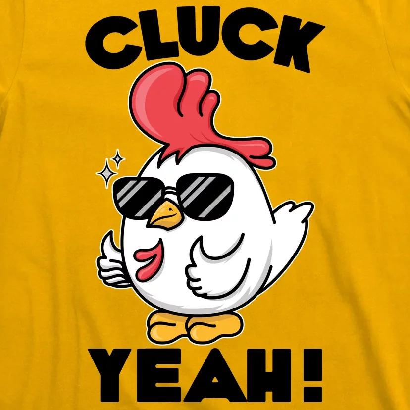 Funny Cluck Yeah! Cool Chicken T-Shirt