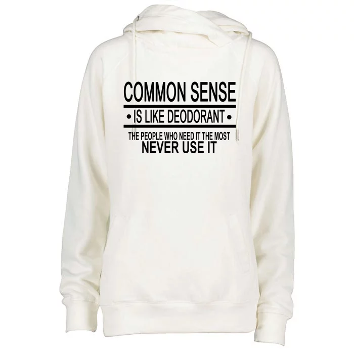 Funny Common Sense Sarcastic Meme Womens Funnel Neck Pullover Hood