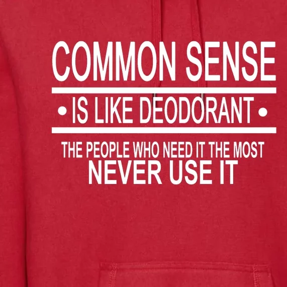 Funny Common Sense Sarcastic Meme Premium Hoodie