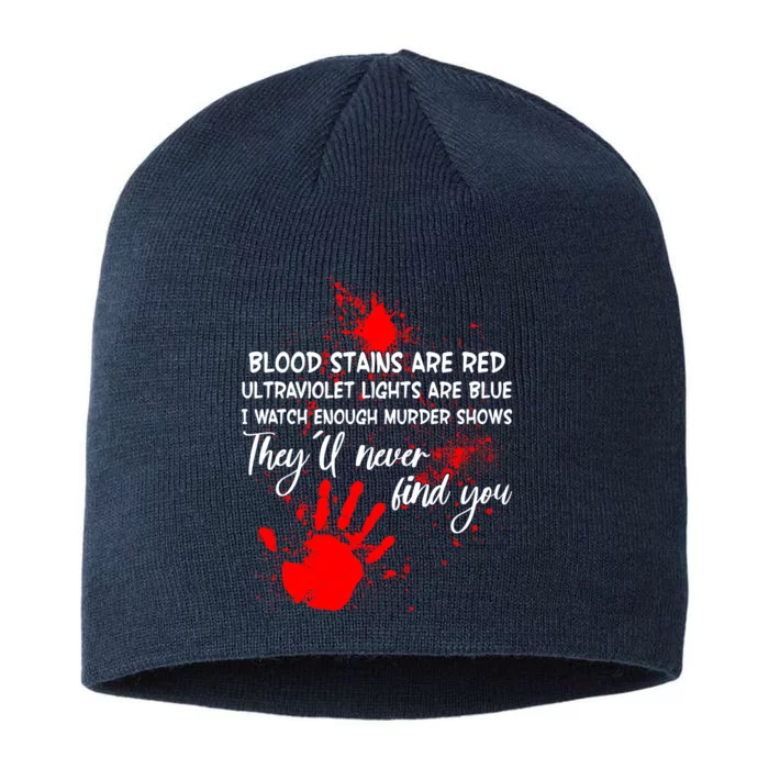 Funny Creepy Blood Stains Are Red Poem 8 1/2in Sustainable Knit Beanie