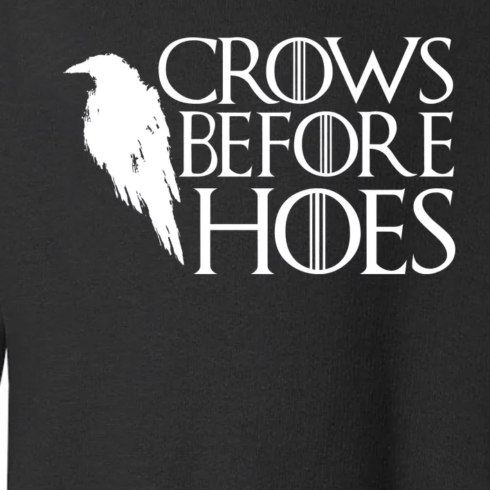 Funny Crows Before Hoes Toddler Sweatshirt