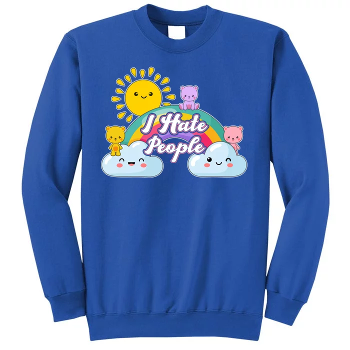 Funny Cute I Hate People Tall Sweatshirt