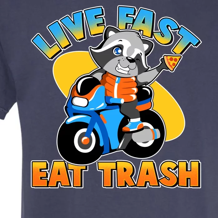 Funny Cute Live Fast Eat Trash Motorcycle Raccoon Garment-Dyed Heavyweight T-Shirt