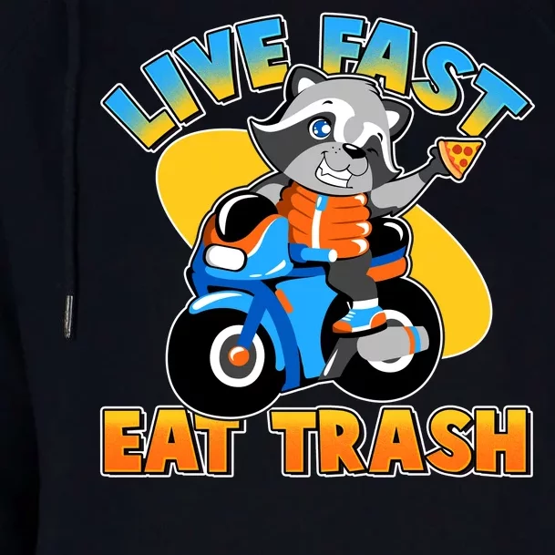 Funny Cute Live Fast Eat Trash Motorcycle Raccoon Womens Funnel Neck Pullover Hood