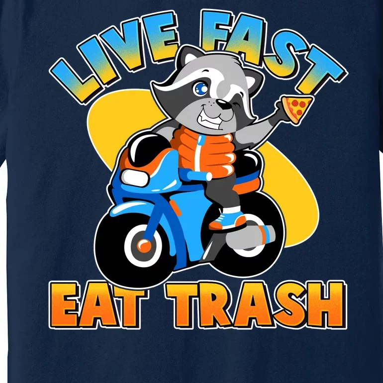 Funny Cute Live Fast Eat Trash Motorcycle Raccoon Premium T-Shirt