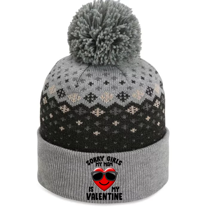 Funny Cute Sorry Girls My Mom is My Valentine The Baniff Cuffed Pom Beanie