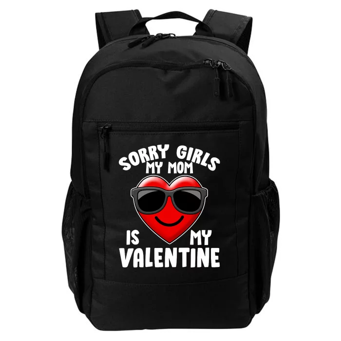 Funny Cute Sorry Girls My Mom is My Valentine Daily Commute Backpack