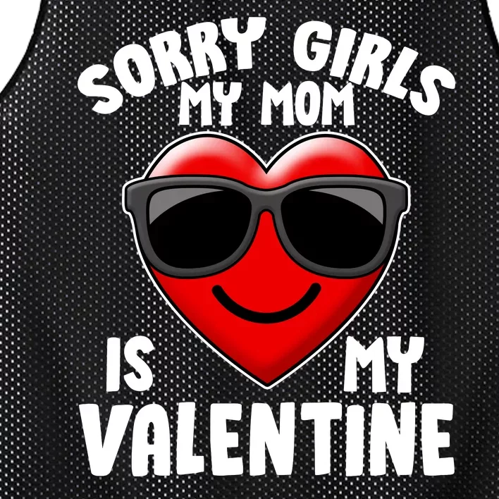 Funny Cute Sorry Girls My Mom is My Valentine Mesh Reversible Basketball Jersey Tank