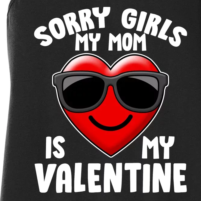 Funny Cute Sorry Girls My Mom is My Valentine Women's Racerback Tank