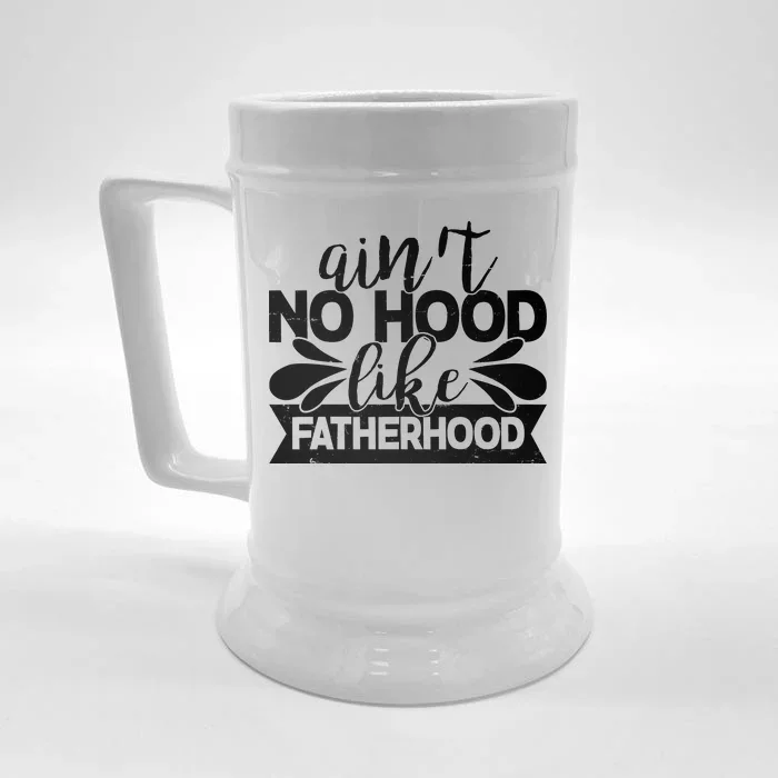 Funny Dad Ain't No Hood Like Fatherhood Front & Back Beer Stein