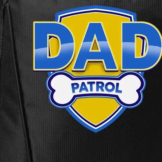 Funny Dad Patrol Dog Dad City Backpack