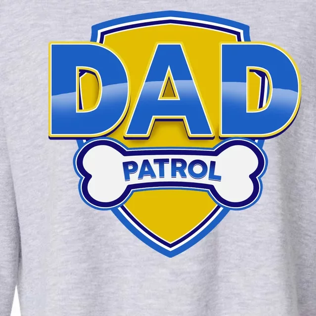 Funny Dad Patrol Dog Dad Cropped Pullover Crew