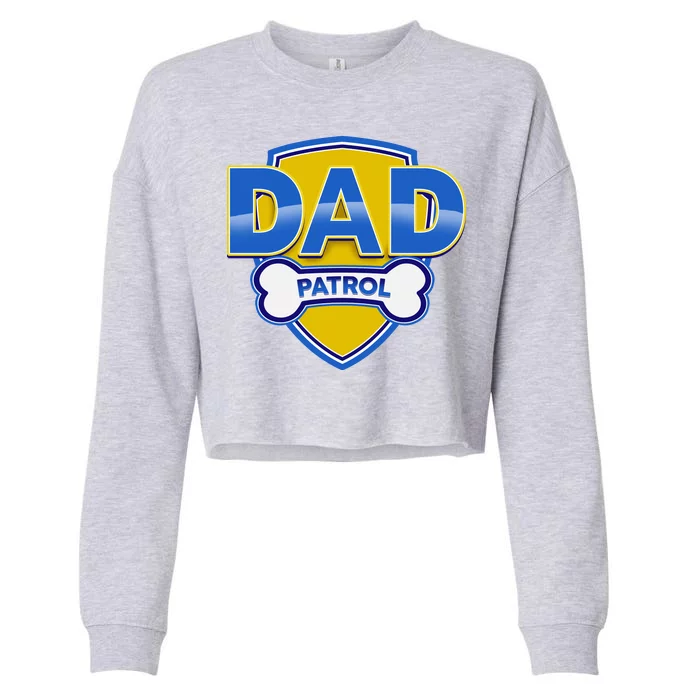 Funny Dad Patrol Dog Dad Cropped Pullover Crew