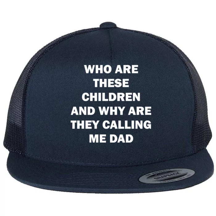 Funny Dad Quote Flat Bill Trucker Hat