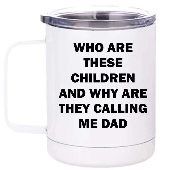 Funny Dad Quote Front & Back 12oz Stainless Steel Tumbler Cup