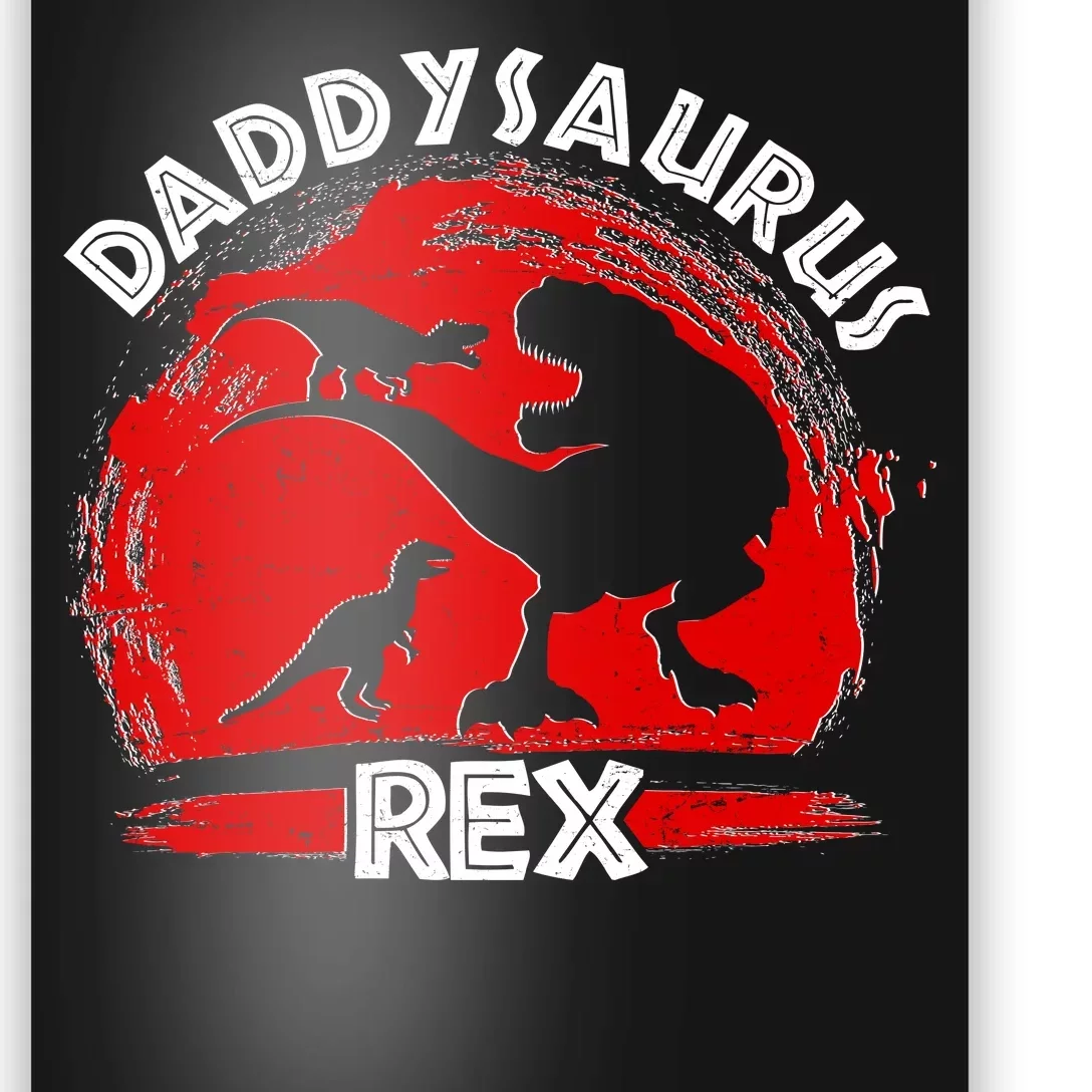 Funny Daddysaurus Rex Father's Day Poster