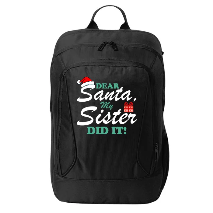 Funny Dear Santa My Sister Did It City Backpack