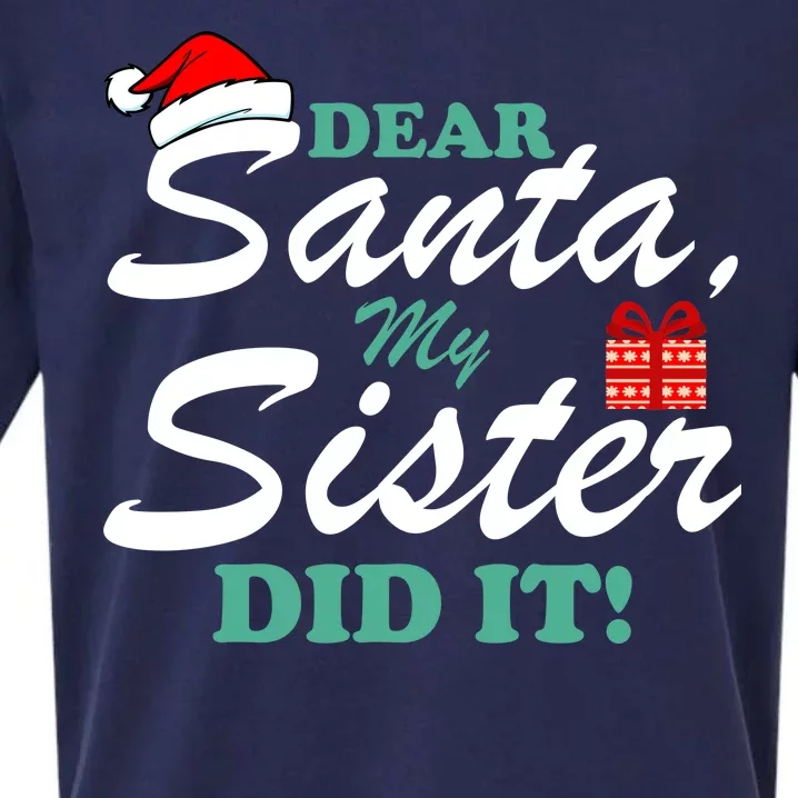 Funny Dear Santa My Sister Did It Sueded Cloud Jersey T-Shirt