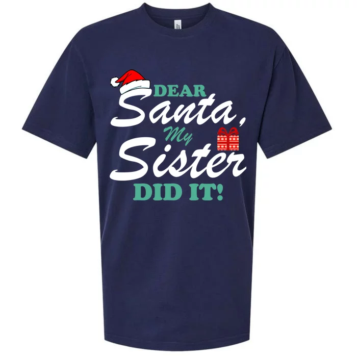 Funny Dear Santa My Sister Did It Sueded Cloud Jersey T-Shirt