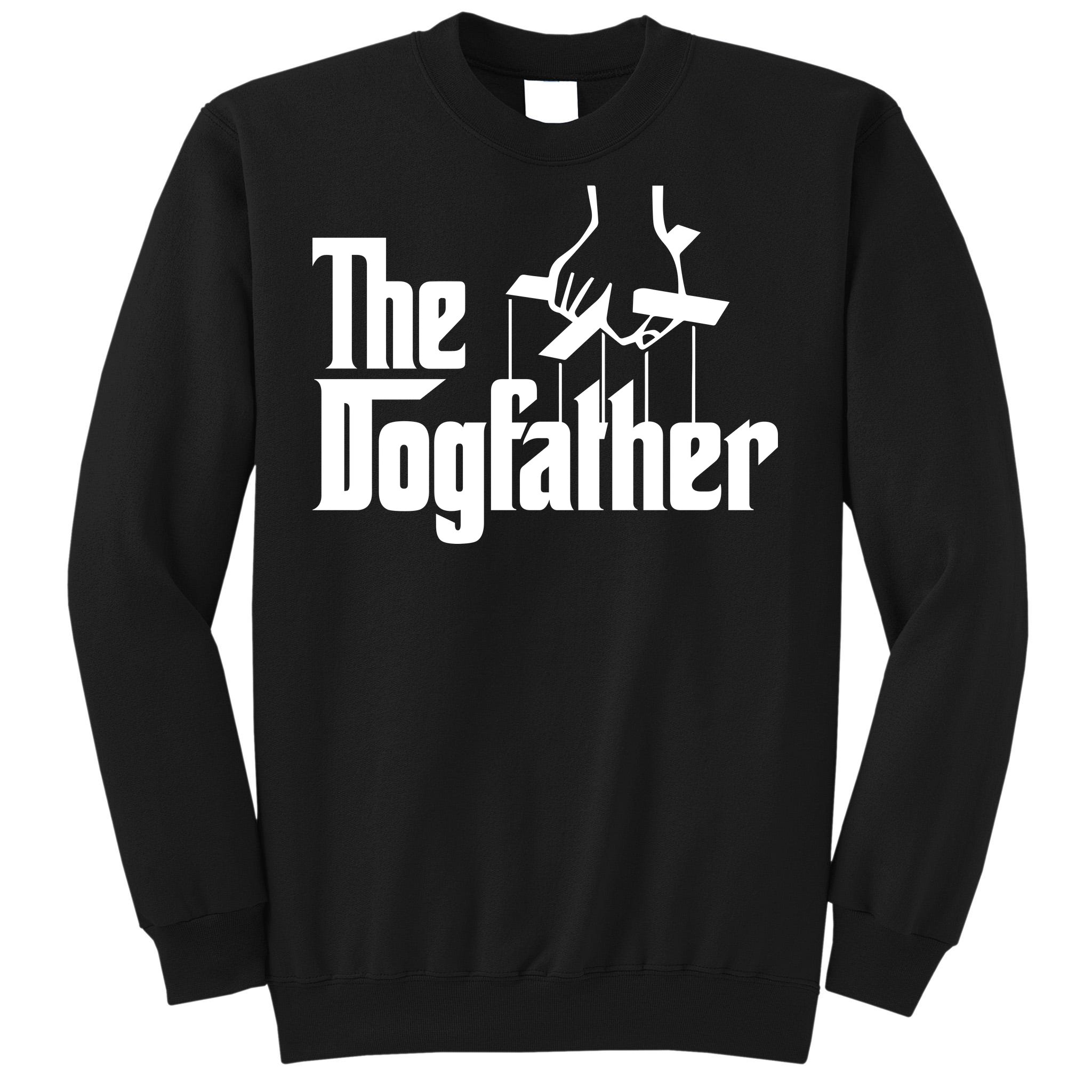 the dogfather sweatshirt