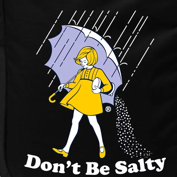 Funny Don't Be Salty Impact Tech Backpack