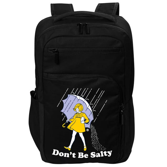 Funny Don't Be Salty Impact Tech Backpack