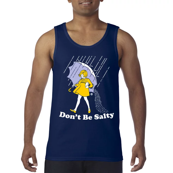 Funny Don't Be Salty Tank Top