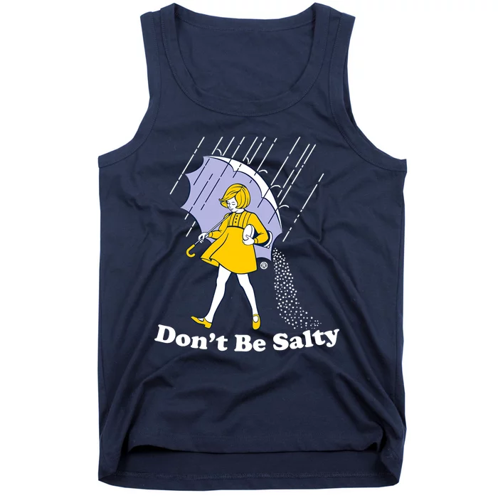 Funny Don't Be Salty Tank Top