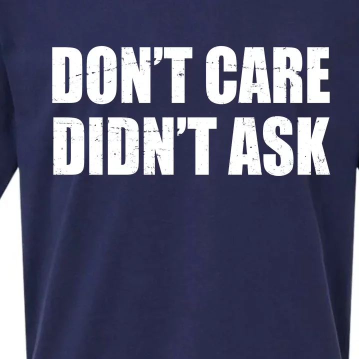 Funny Don't Care Didn't Ask Sueded Cloud Jersey T-Shirt