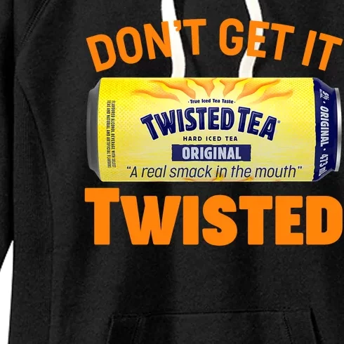 Funny Don't Get It Twisted Tea Meme Women's Fleece Hoodie