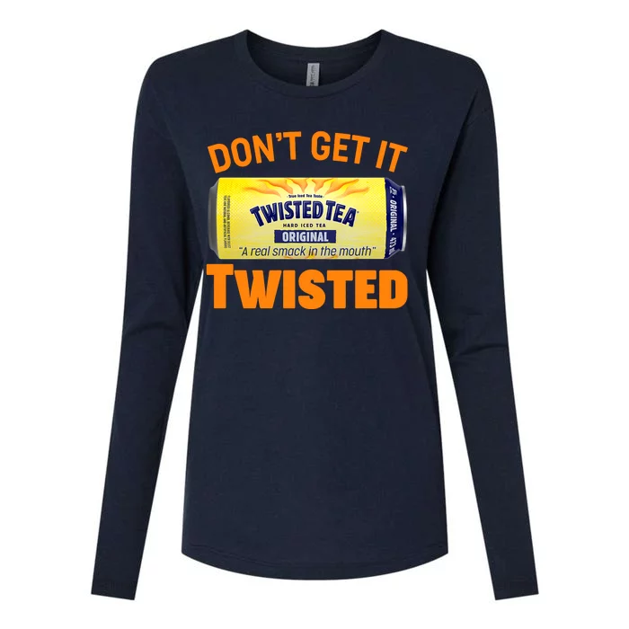 Funny Don't Get It Twisted Tea Meme Womens Cotton Relaxed Long Sleeve T-Shirt