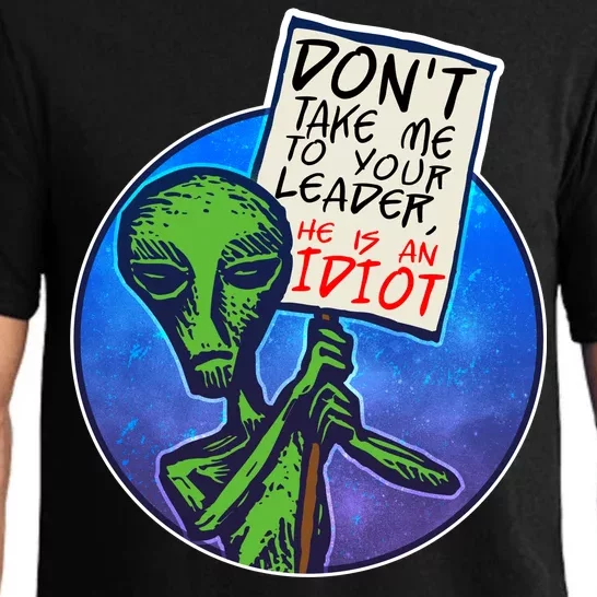 Funny Don't Take Me to Your Leader Alien Pajama Set