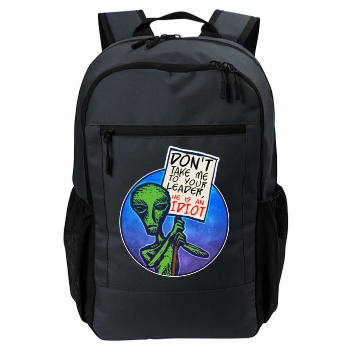 Funny Don't Take Me to Your Leader Alien Daily Commute Backpack