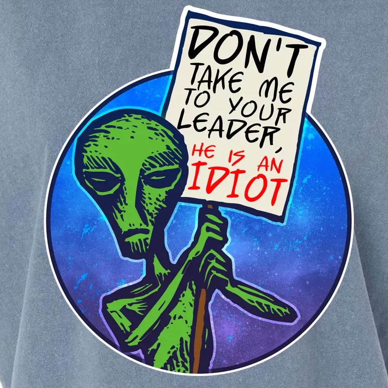 Funny Don't Take Me to Your Leader Alien Garment-Dyed Women's Muscle Tee