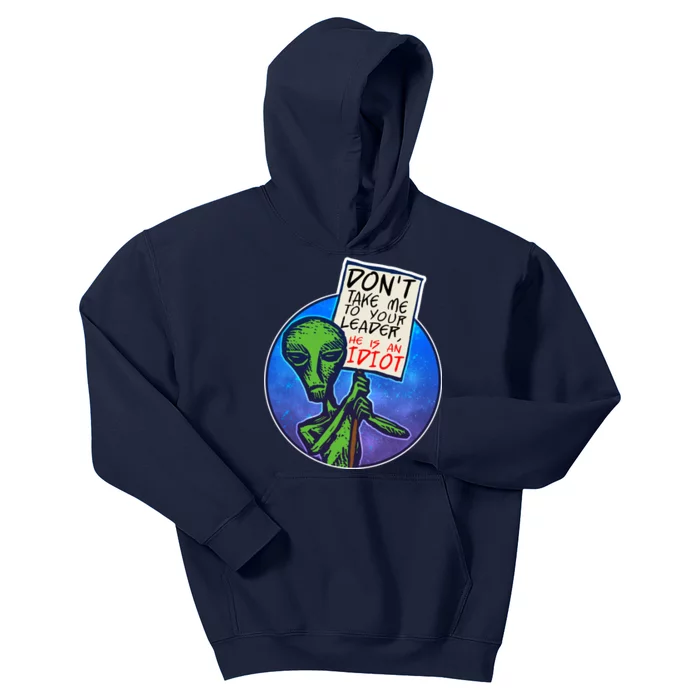 Funny Don't Take Me to Your Leader Alien Kids Hoodie