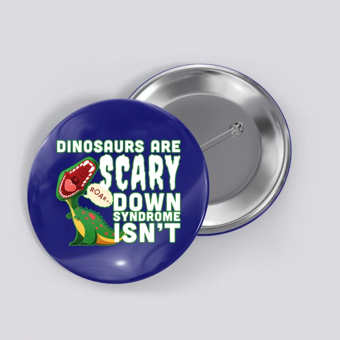 Funny Down Syndrome Awareness Dinosaurs Button